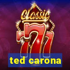 ted carona